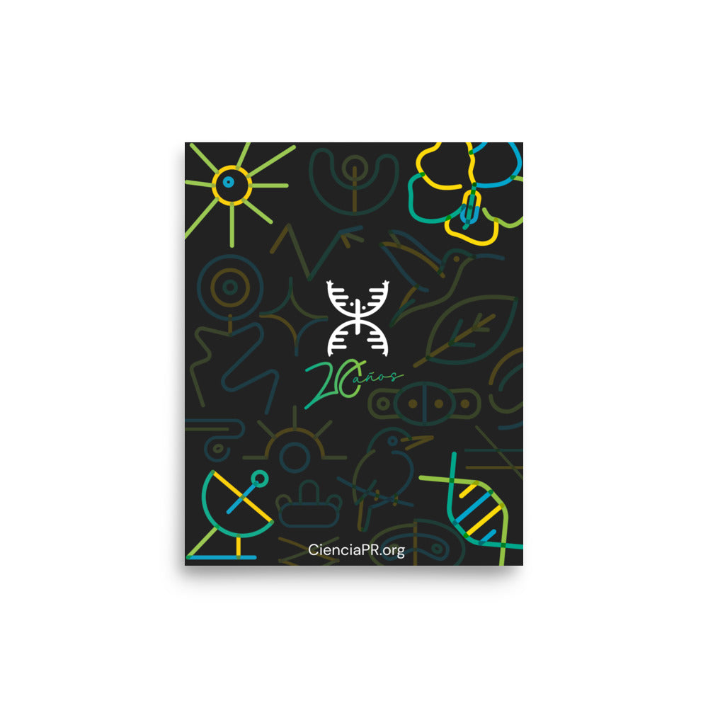 20 Yrs of Ciencia Boricua Poster 8 x 10 in